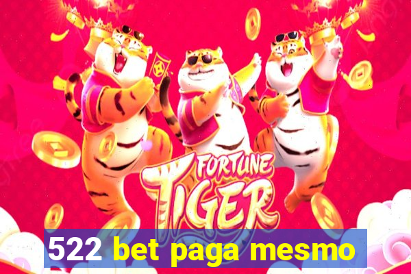 522 bet paga mesmo